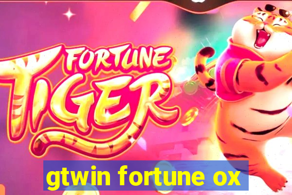 gtwin fortune ox